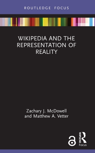 Бумажная книга «Wikipedia and the Representation of Reality», авторов Мэтью А. Веттер, Закари Дж. Макдауэлл - фото №1