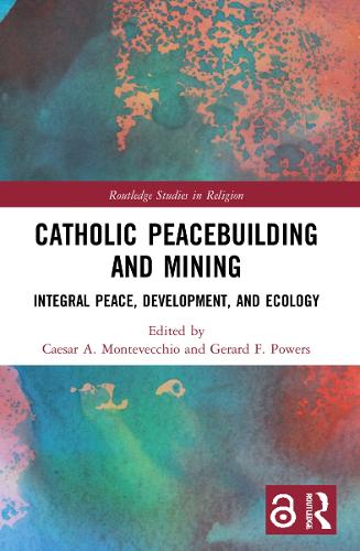 [object Object] «Catholic Peacebuilding and Mining: Integral Peace, Development, and Ecology» - фото №1