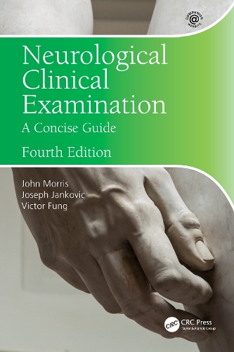 Бумажная книга «Neurological Clinical Examination: A Concise Guide», авторов Джон Моррис, Джозеф Янкович, Виктор Фунг - фото №1