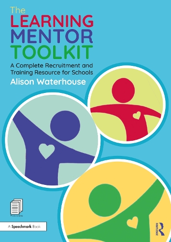 Бумажная книга «The Learning Mentor Toolkit: A Complete Recruitment and Training Resource for Schools», автор Элисон Уотерхаус - фото №1