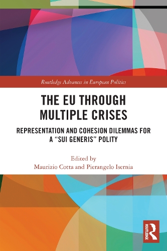 [object Object] «The EU through Multiple Crises: Representation and Cohesion Dilemmas for a “sui generis” Polity» - фото №1