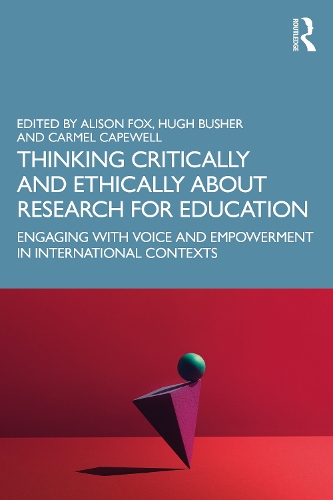 [object Object] «Thinking Critically and Ethically about Research for Education: Engaging with Voice and Empowerment in International Contexts» - фото №1