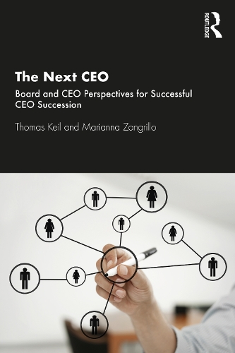 Бумажная книга «The Next CEO: Board and CEO Perspectives for Successful CEO Succession», авторов Марианна Зангрилло, Томас Кейл - фото №1
