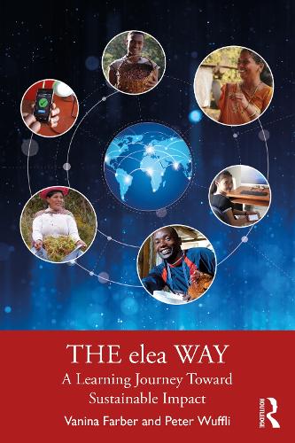 Бумажная книга «The elea Way: A Learning Journey Toward Sustainable Impact», авторов Питер Вуффли, Ванина Фарбер - фото №1