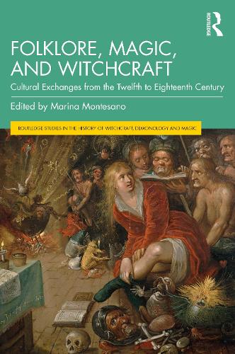 Бумажная книга «Folklore, Magic, and Witchcraft: Cultural Exchanges from the Twelfth to Eighteenth Century» - фото №1