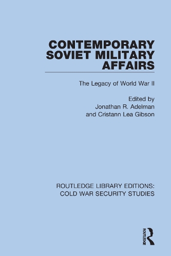 Бумажная книга «Contemporary Soviet Military Affairs: The Legacy of World War II» - фото №1