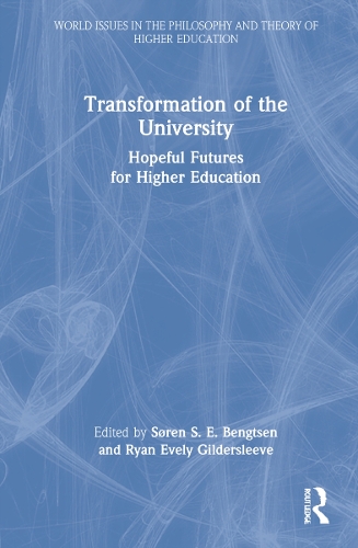 Бумажная книга «Transformation of the University: Hopeful Futures for Higher Education», авторов Райан Эвели Гилдерслив, Сёрен С. Э. Бенгтсен - фото №1