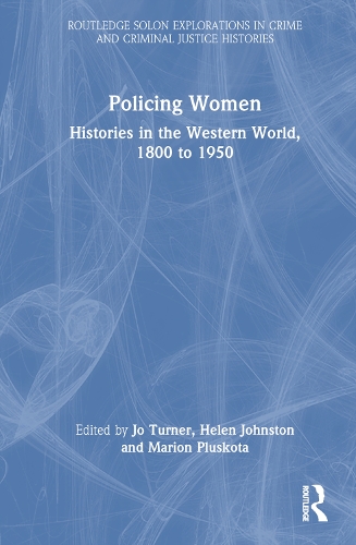 Паперова книга «Policing Women: Histories in the Western World, 1800 to 1950» - фото №1