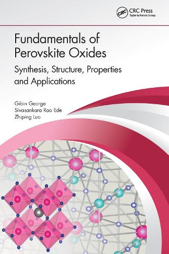 Паперова книга «Fundamentals of Perovskite Oxides: Synthesis, Structure, Properties and Applications», авторів Гібін Джордж, Сівасанкара Рао Еде, Чжипін Ло - фото №1