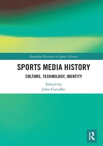 Бумажная книга «Sports Media History: Culture, Technology, Identity» - фото №1