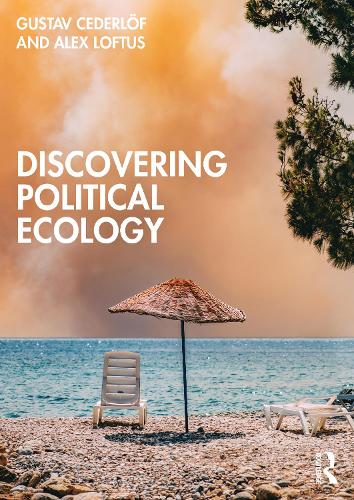Паперова книга «Discovering Political Ecology», авторів Алекс Лофтус, Густав Седерлёф - фото №1