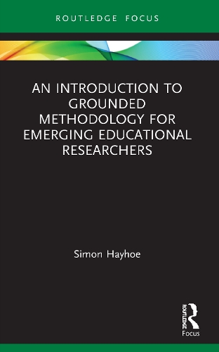 Бумажная книга «An Introduction to Grounded Methodology for Emerging Educational Researchers», автор Саймон Хейхо - фото №1