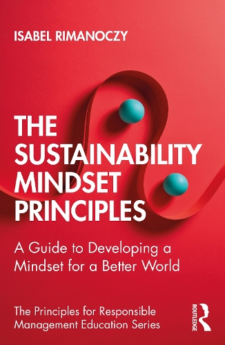Паперова книга «The Sustainability Mindset Principles: A Guide to Developing a Mindset for a Better World», автор Ізабель Ріманочі - фото №1