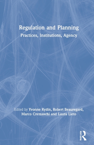 Бумажная книга «Regulation and Planning: Practices, Institutions, Agency» - фото №1