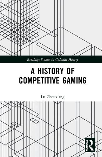 Паперова книга «A History of Competitive Gaming», автор Лу Чжоусян - фото №1