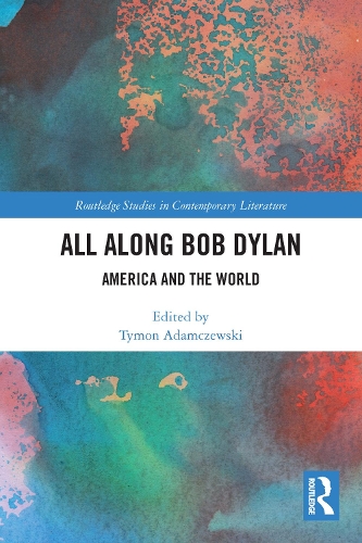 Паперова книга «All Along Bob Dylan: America and the World» - фото №1
