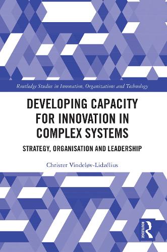 [object Object] «Developing Capacity for Innovation in Complex Systems: Strategy, Organisation and Leadership», автор Кристер Винделёв-Лидзелиус - фото №1
