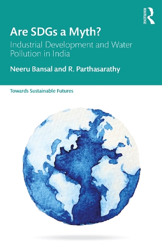 Паперова книга «Are SDGs a Myth?: Industrial Development and Water Pollution in India», автор Ніру Бансал - фото №1