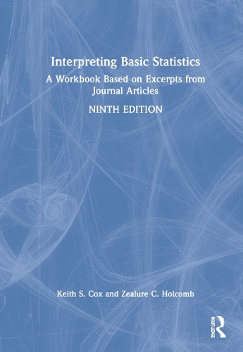 [object Object] «Interpreting Basic Statistics: A Workbook Based on Excerpts from Journal Articles», автор Кіт С. Кокс - фото №1