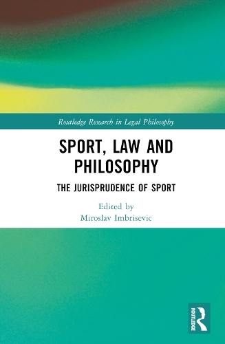 Бумажная книга «Sport, Law and Philosophy: The Jurisprudence of Sport» - фото №1