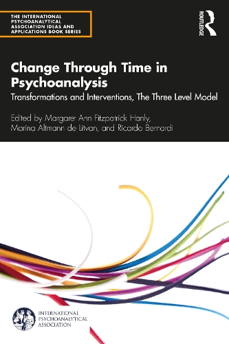 Бумажная книга «Change Through Time in Psychoanalysis: Transformations and Interventions, The Three Level Model» - фото №1