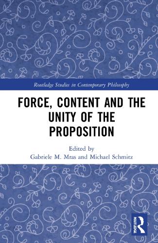 [object Object] «Force, Content and the Unity of the Proposition» - фото №1