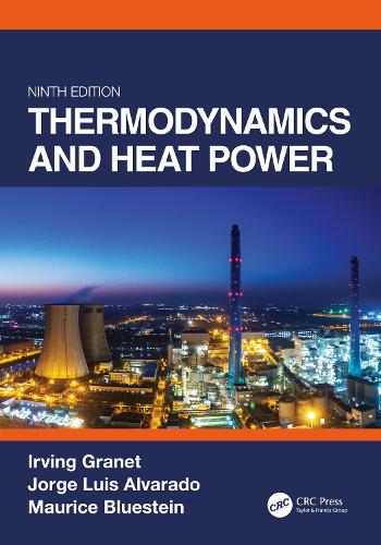 Бумажная книга «Thermodynamics and Heat Power, Ninth Edition», авторов Ирвинг Гарнет, Хорхе Альварадо, Морис Блюстейн - фото №1