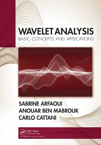 [object Object] «Wavelet Analysis: Basic Concepts and Applications», авторів Ануар Бен Мабрук, Карло Каттані, Сабріна Арфауі - фото №1