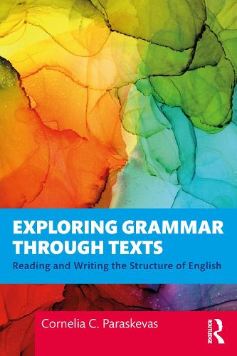 Бумажная книга «Exploring Grammar Through Texts: Reading and Writing the Structure of English», автор Корнелия Параскевас - фото №1