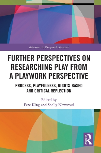 [object Object] «Further Perspectives on Researching Play from a Playwork Perspective: Process, Playfulness, Rights-based and Critical Reflection» - фото №1
