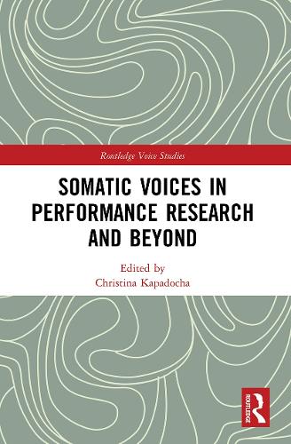 Бумажная книга «Somatic Voices in Performance Research and Beyond» - фото №1
