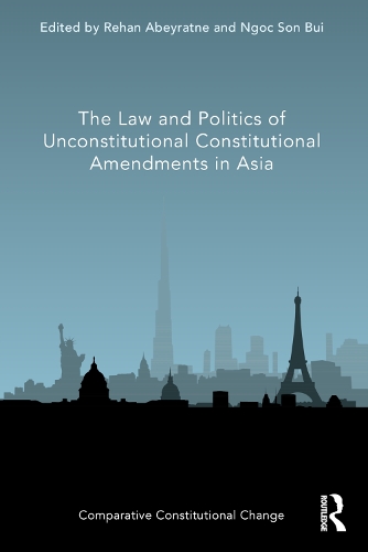 Паперова книга «The Law and Politics of Unconstitutional Constitutional Amendments in Asia» - фото №1