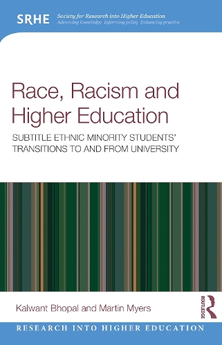Бумажная книга «Race, Racism, and Higher Education: Ethnic Minority Students’ Transitions to and From University», авторов Калвант Бхопал, Мартин Майерс - фото №1
