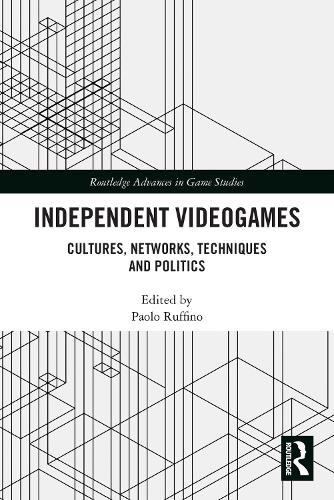 Бумажная книга «Independent Videogames: Cultures, Networks, Techniques and Politics» - фото №1