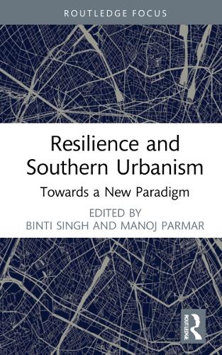 Паперова книга «Resilience and Southern Urbanism: Towards a New Paradigm» - фото №1
