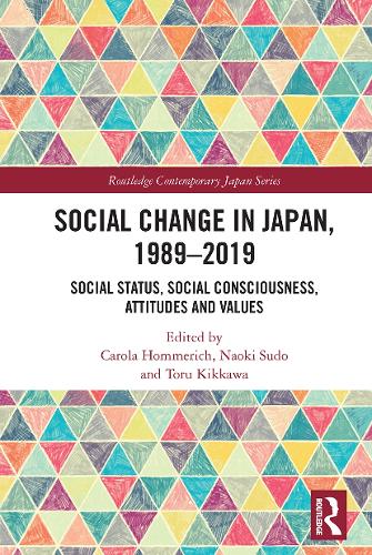 Бумажная книга «Social Change in Japan, 1989-2019: Social Status, Social Consciousness, Attitudes and Values» - фото №1