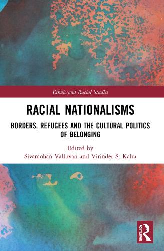 Бумажная книга «Racial Nationalisms: Borders, Refugees and the Cultural Politics of Belonging» - фото №1