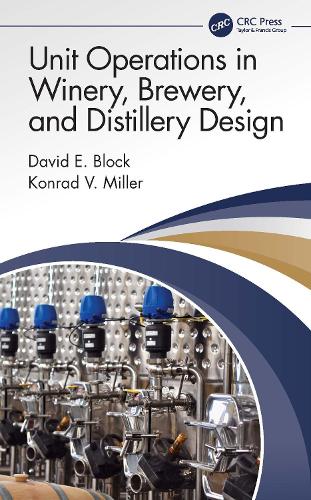 Бумажная книга «Unit Operations in Winery, Brewery, and Distillery Design», авторов Дэвид Э. Блок, Конрад В. Миллер - фото №1