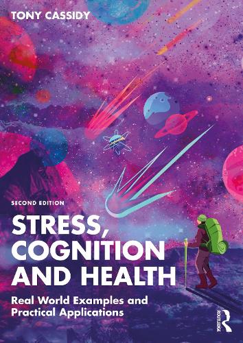Паперова книга «Stress, Cognition and Health: Real World Examples and Practical Applications», автор Тоні Кессіді - фото №1