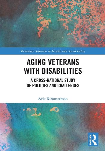 [object Object] «Aging Veterans with Disabilities: A Cross-National Study of Policies and Challenges», автор Ар'є Ріммерман - фото №1