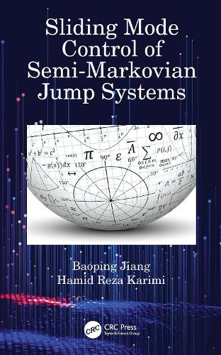 Паперова книга «Sliding Mode Control of Semi-Markovian Jump Systems», авторів Баопін Цзян, Хамід Реза Карімі - фото №1