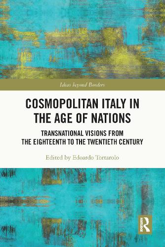 Паперова книга «Cosmopolitan Italy in the Age of Nations: Transnational Visions from the Eighteenth to the Twentieth Century» - фото №1