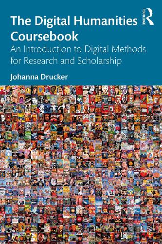 [object Object] «The Digital Humanities Coursebook: An Introduction to Digital Methods for Research and Scholarship», автор Йоганна Друкер - фото №1