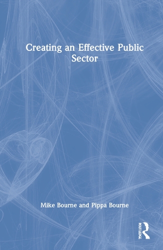 Паперова книга «Creating an Effective Public Sector», авторів Майк Борн, Піппа Борн - фото №1