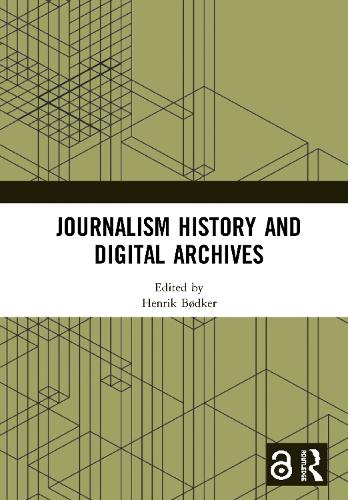 Паперова книга «Journalism History and Digital Archives» - фото №1