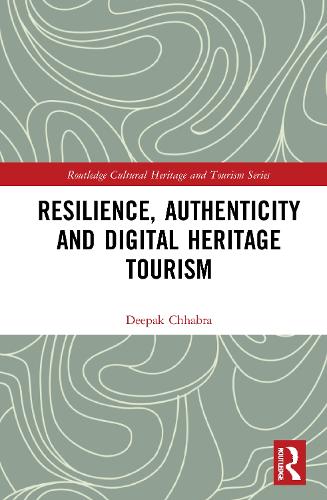Бумажная книга «Resilience, Authenticity and Digital Heritage Tourism», автор Дипак Чхабра - фото №1