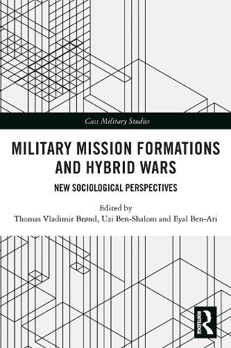 Бумажная книга «Military Mission Formations and Hybrid Wars: New Sociological Perspectives» - фото №1
