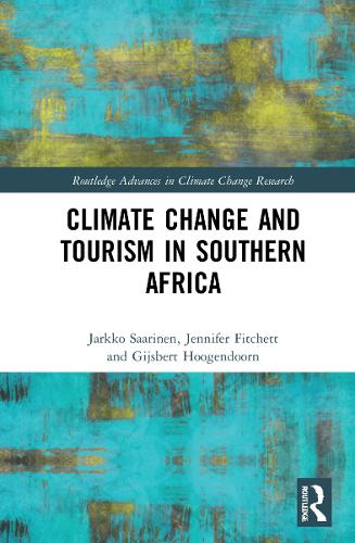 Паперова книга «Climate Change and Tourism in Southern Africa», авторів Гійсберт Хугендорн, Яркко Саарінен, Дженніфер Фітчетт - фото №1