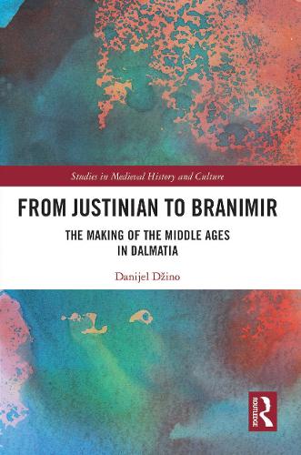 Бумажная книга «From Justinian to Branimir: The Making of the Middle Ages in Dalmatia», автор Даниель Джино - фото №1