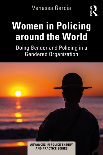 Паперова книга «Women in Policing around the World: Doing Gender and Policing in a Gendered Organization», автор Венесса Гарсія - фото №1
